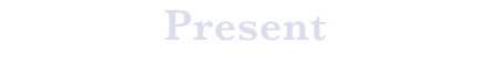Present